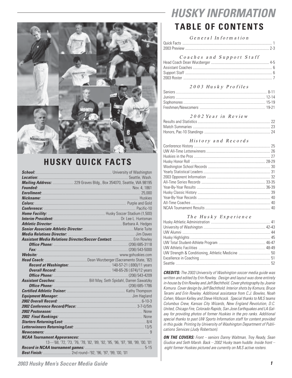 HUSKY INFORMATION TABLE of CONTENTS General Information Quick Facts