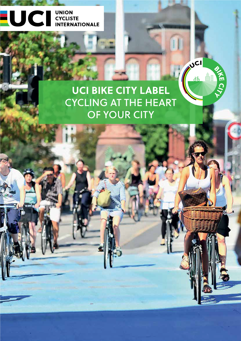 Uci Bike City Label Cycling at the Heart of Your City 1