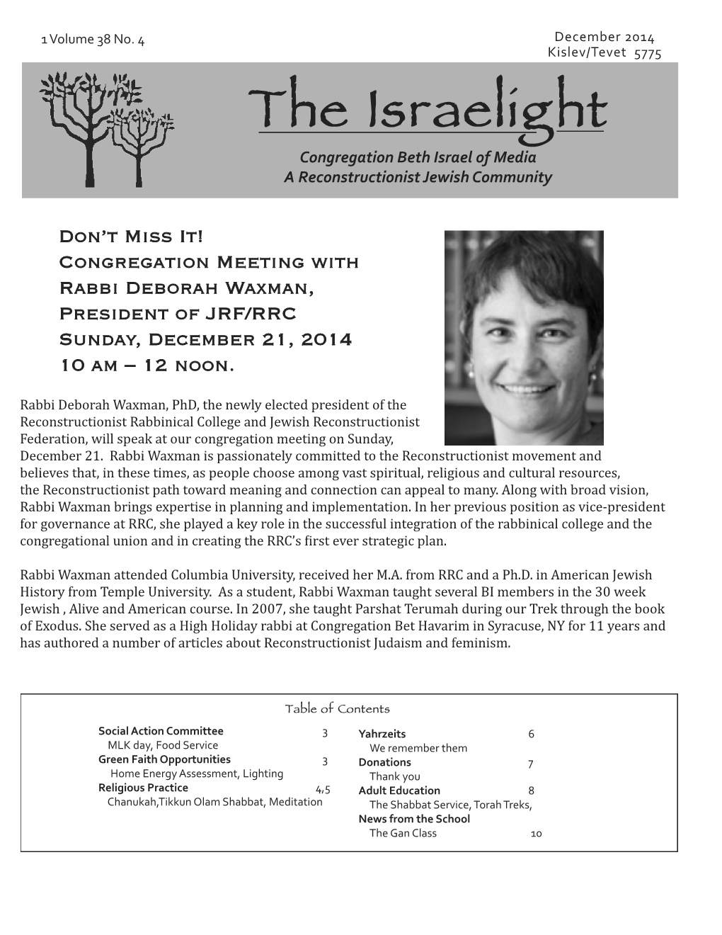 December 2014 Kislev/Tevet 5775 the Israelight Congregation Beth Israel of Media a Reconstructionist Jewish Community