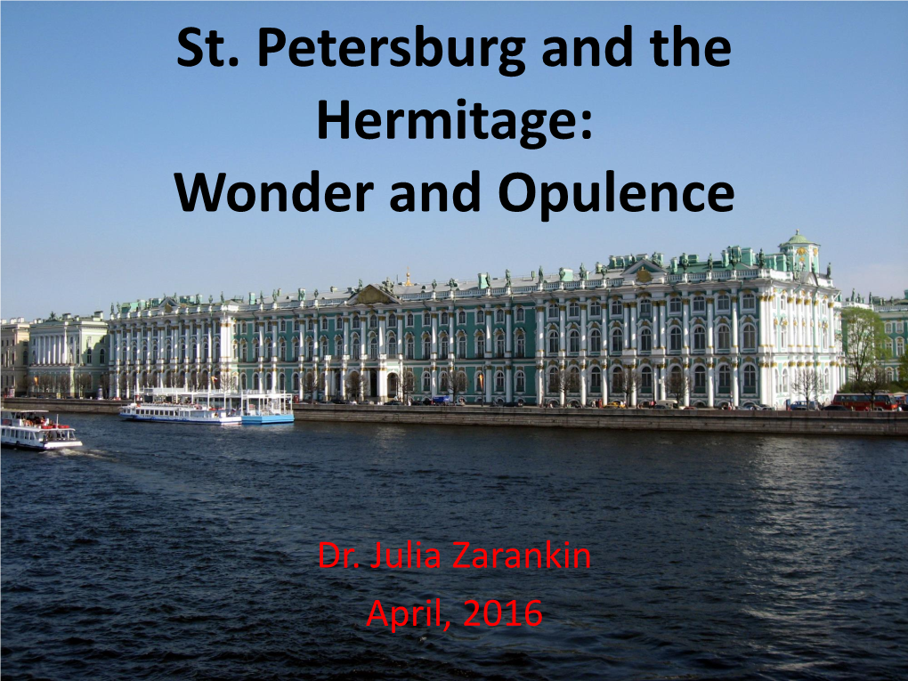 St. Petersburg and the Hermitage: Wonder and Opulence