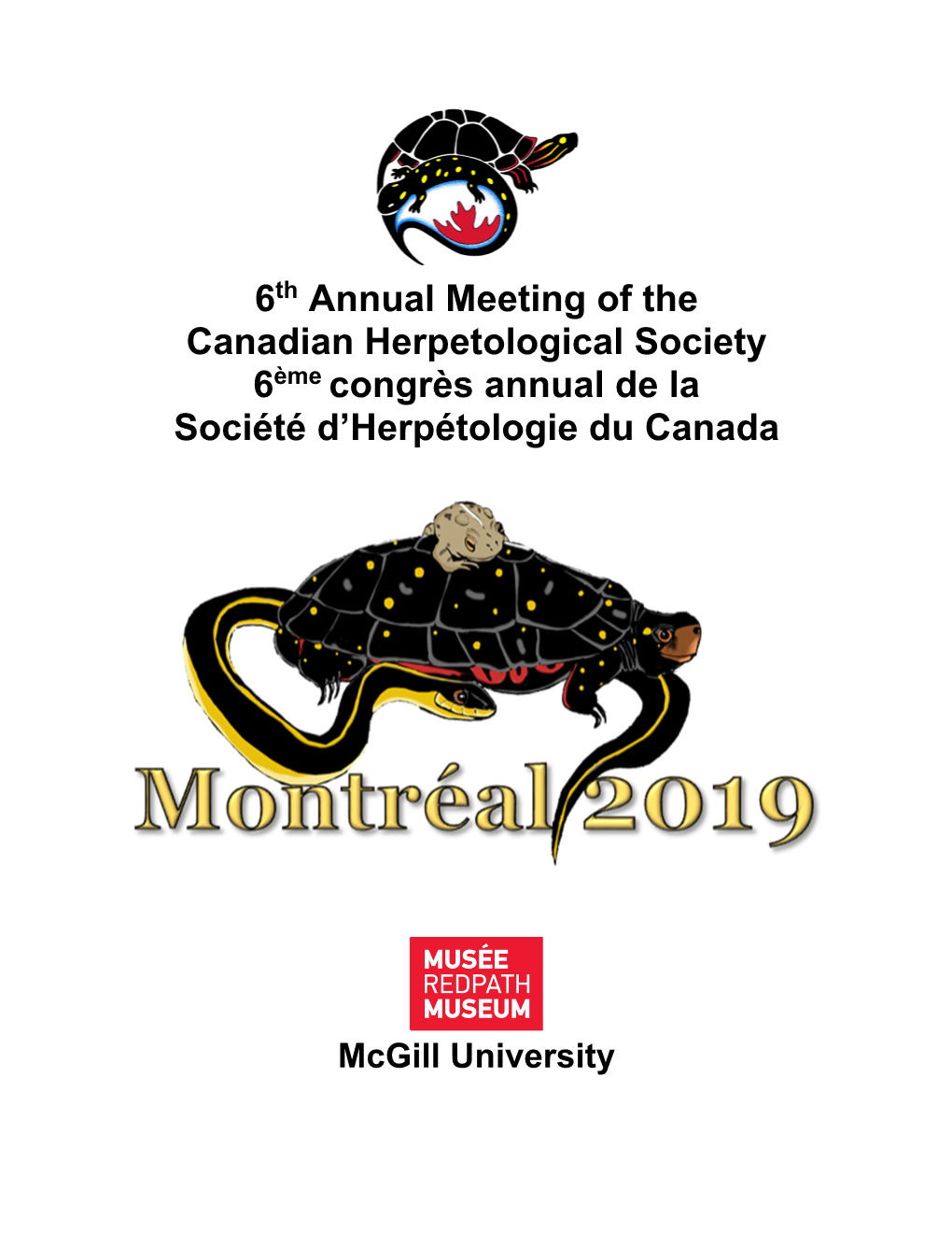 6Th Annual Meeting of the Canadian Herpetological Society 6Ème Congrès Annual De La Société D’Herpétologie Du Canada