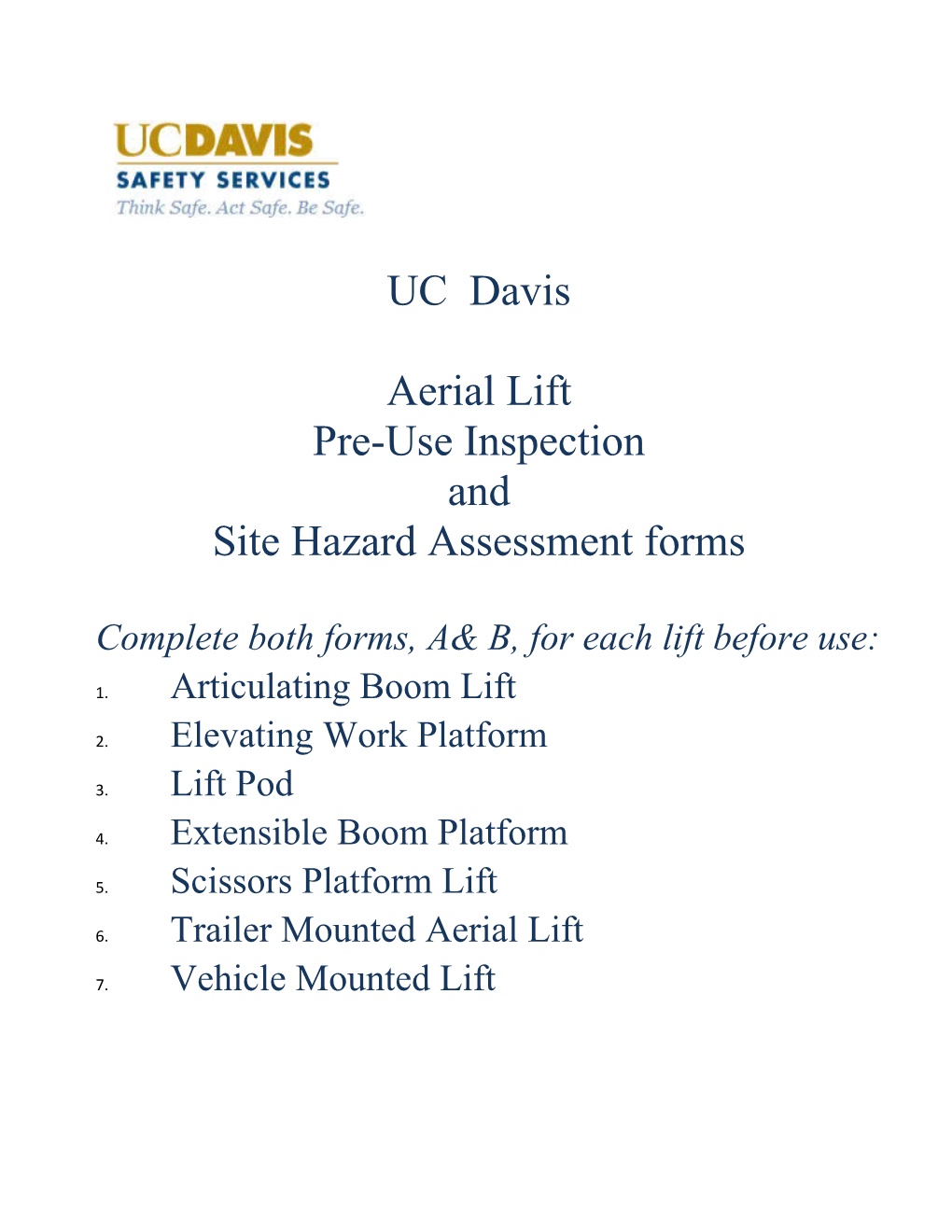 Complete Both Forms, A& B, for Each Lift Before Use