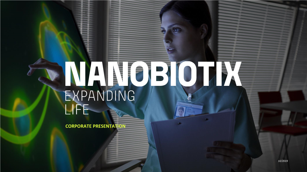 GLOBAL DEVELOPMENT STRATEGY Nanobiotix Will Develop NBTXR3 Across Tumor Indications with Radiation Alone and in Combination with Other Therapies