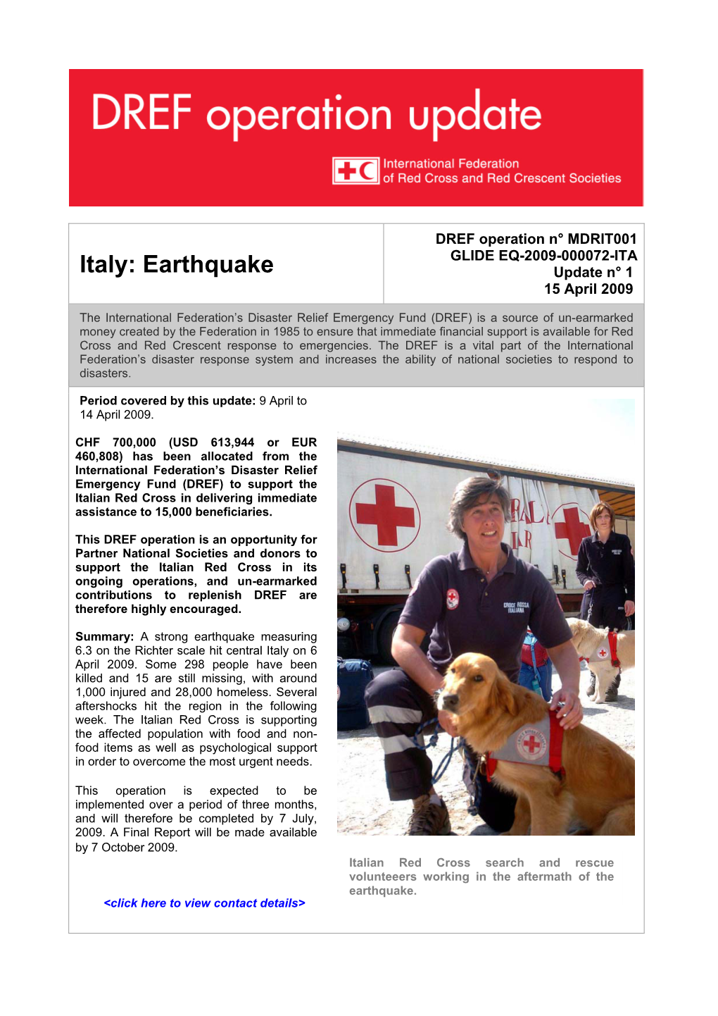 Italy: Earthquake Update N° 1 15 April 2009