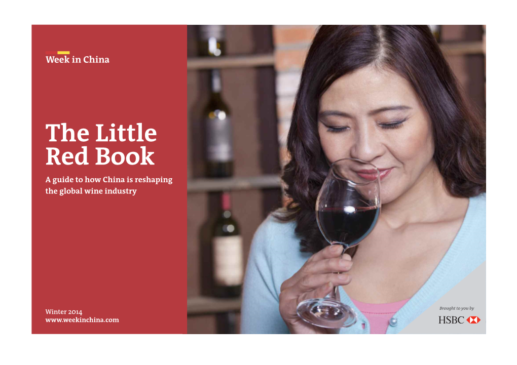 The Little Red Book a Guide to How China Is Reshaping the Global Wine Industry