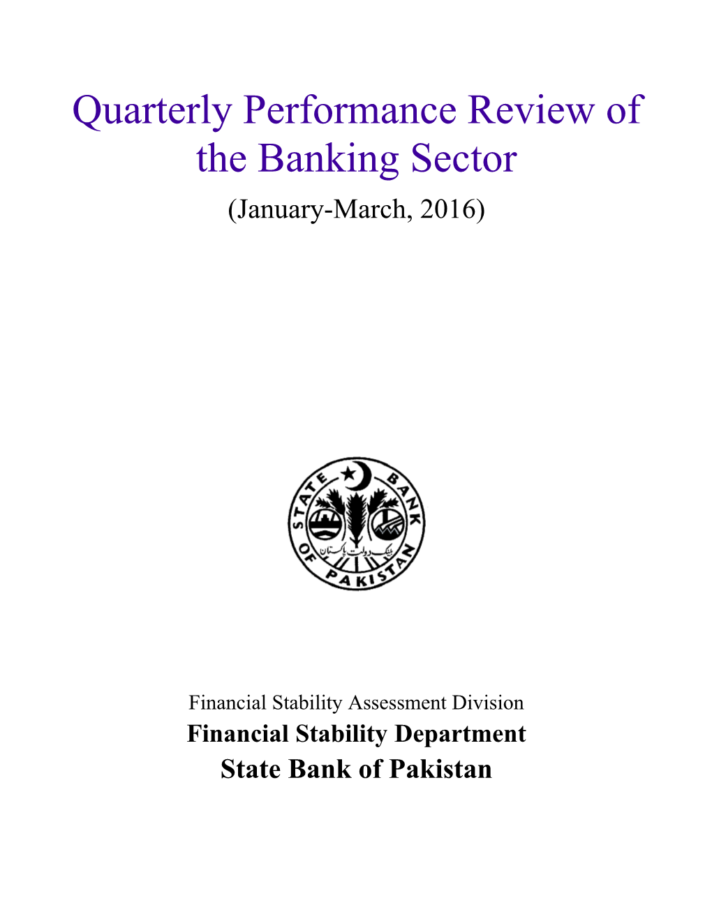 Quarterly Performance Review of the Banking Sector (January-March, 2016)