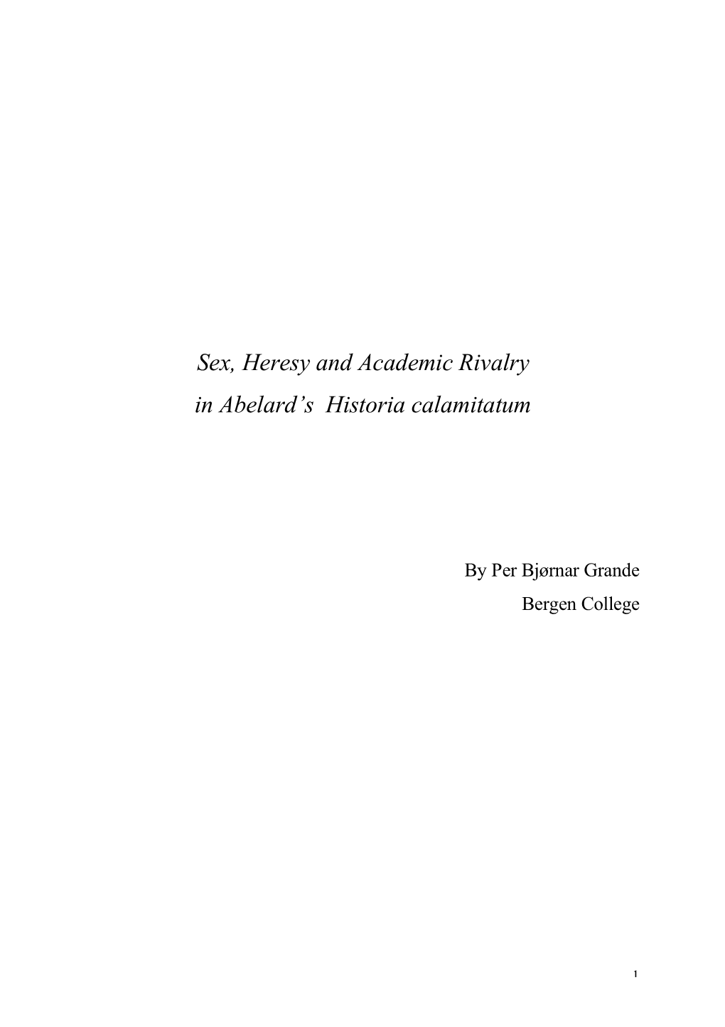 Sex, Heresy and Academic Rivalry in Abelard's Historia Calamitatum