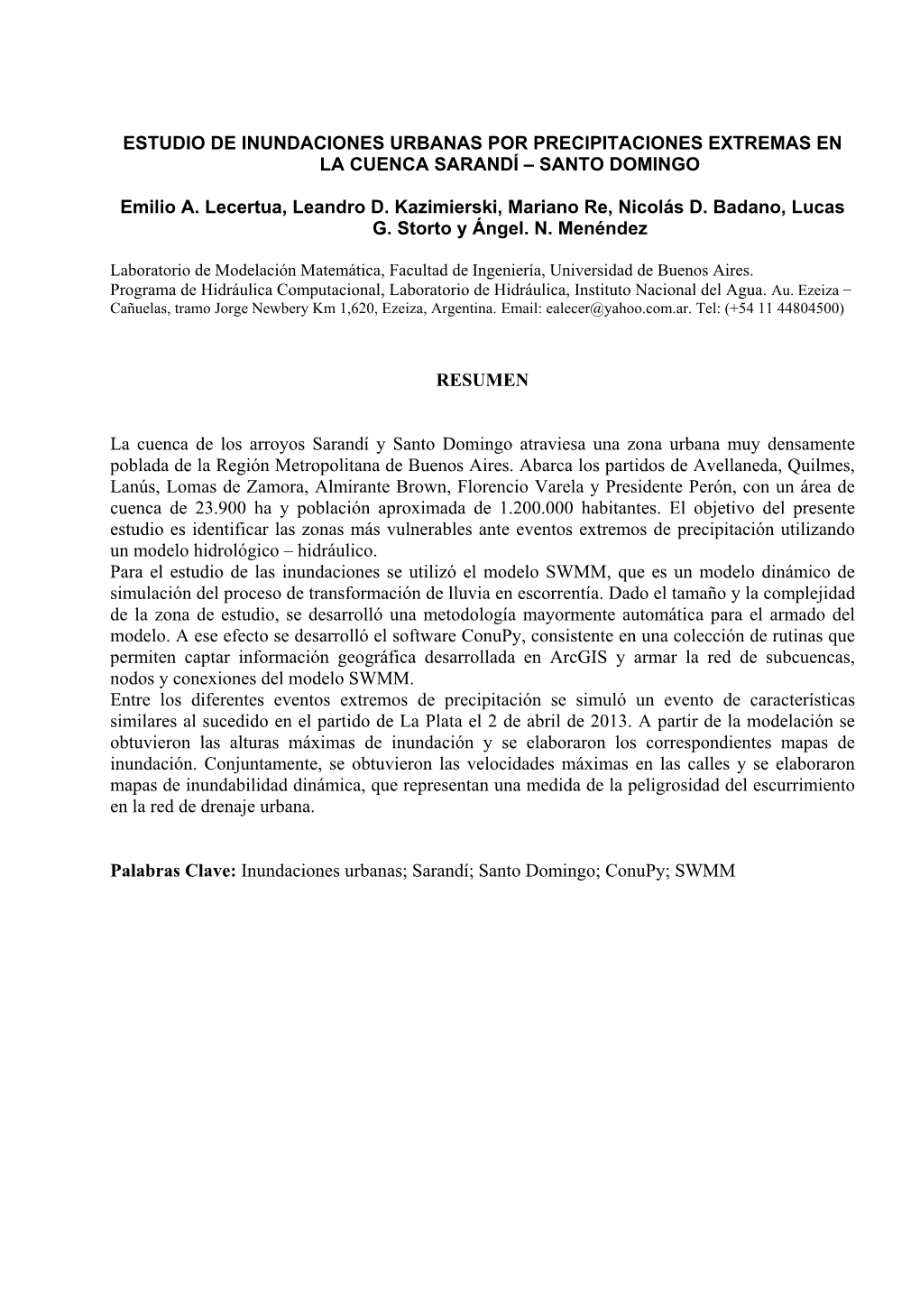 ESTUDIO DE INUNDACIONES URBANAS POR PRECIPITACIONES EXTREMAS EN LA CUENCA SARANDÍ – SANTO DOMINGO Emilio A. Lecertua, Leandr