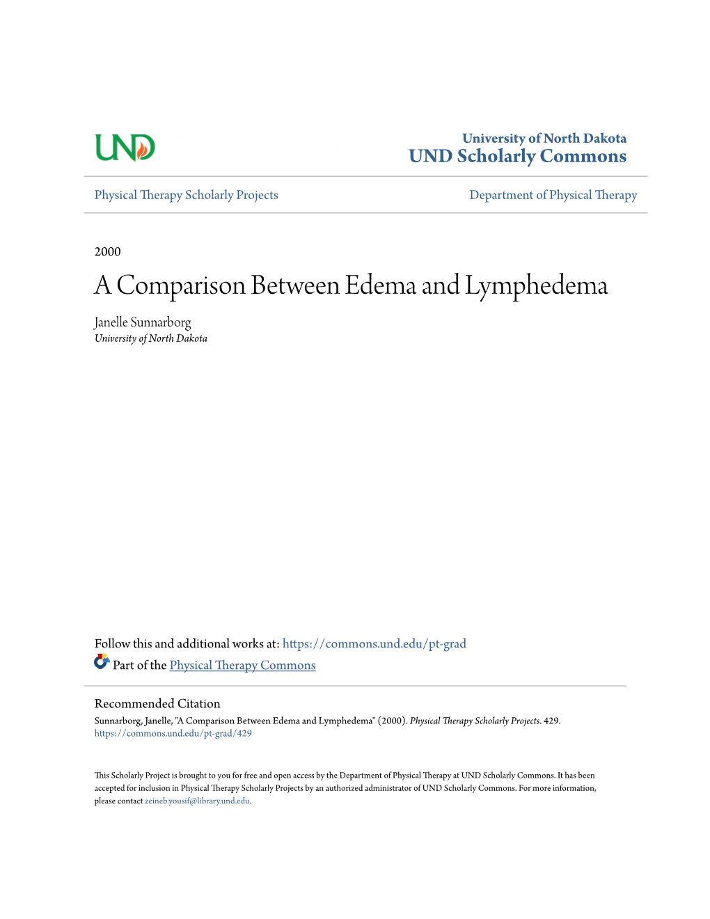A Comparison Between Edema and Lymphedema Janelle Sunnarborg University of North Dakota