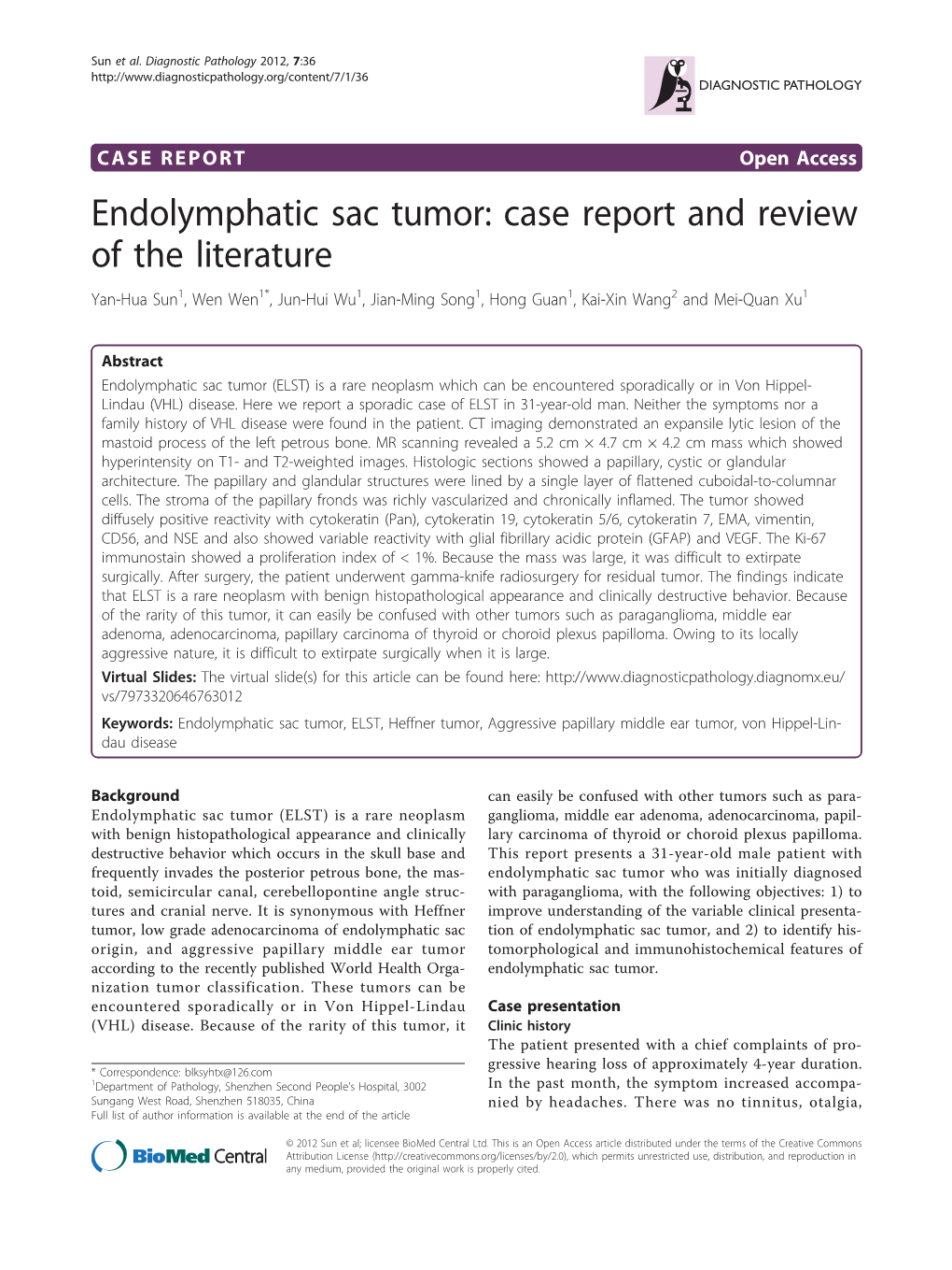 Endolymphatic Sac Tumor: Case Report and Review of the Literature Yan-Hua Sun1, Wen Wen1*, Jun-Hui Wu1, Jian-Ming Song1, Hong Guan1, Kai-Xin Wang2 and Mei-Quan Xu1