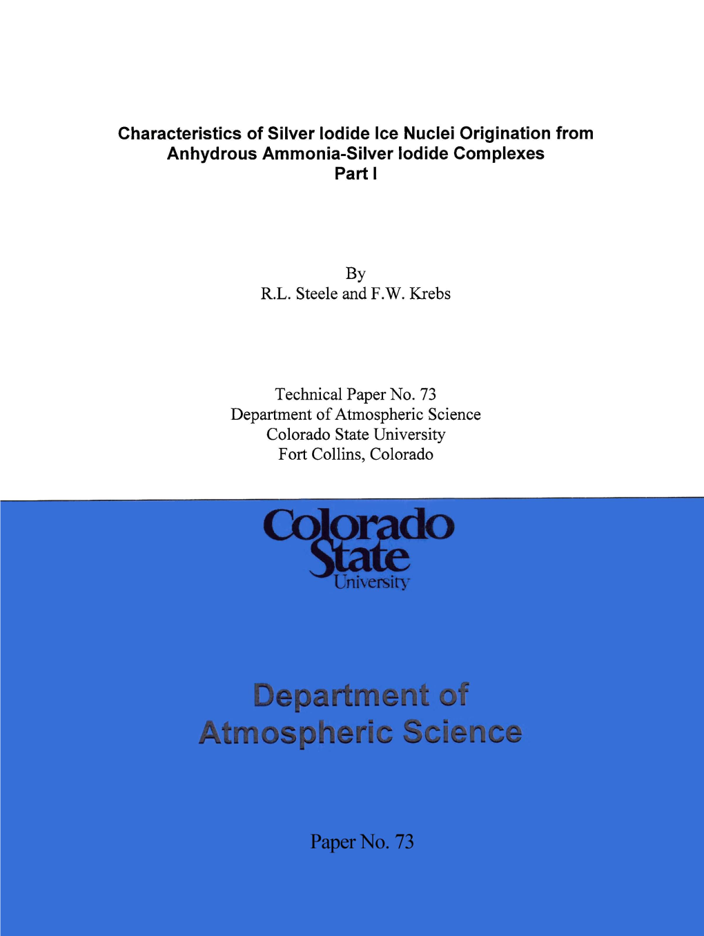 Characteristics of Silver Iodide Ice Nuclei Origination from Anhydrous Ammonia-Silver Iodide Complexes Part I