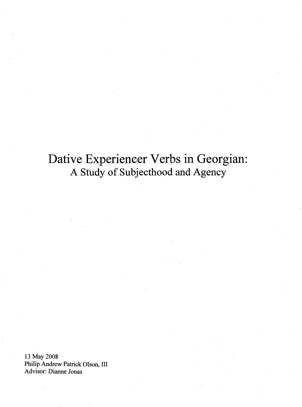 Dative Experieneer Verbs in Georgian: a Study Ofsubjecthood and Agency