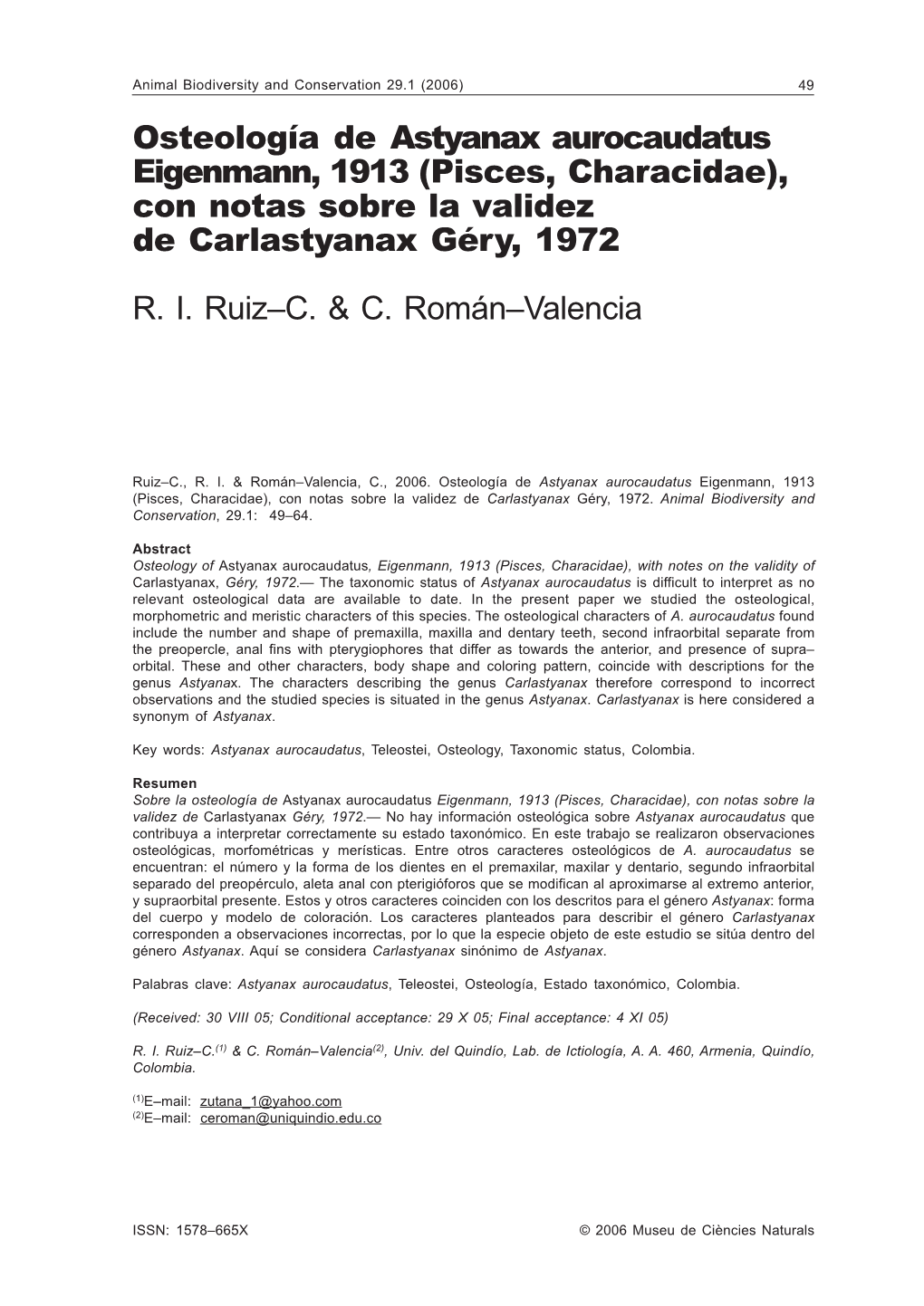 Osteología De Astyanax Aurocaudatus Eigenmann, 1913 (Pisces, Characidae), Con Notas Sobre La Validez De Carlastyanax Géry, 1972 R