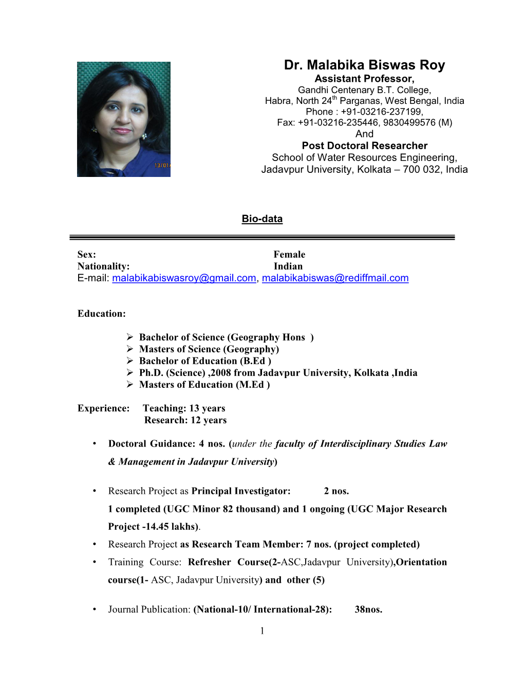 Dr. Malabika Biswas Roy Assistant Professor, Gandhi Centenary B.T