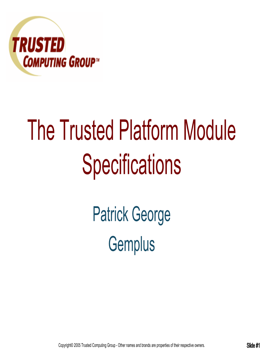 The Trusted Platform Module Specifications