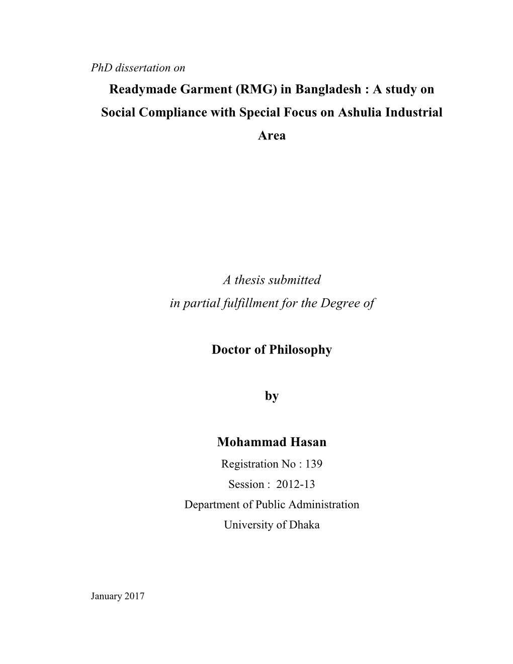 Readymade Garment (RMG) in Bangladesh : a Study on Social Compliance with Special Focus on Ashulia Industrial Area