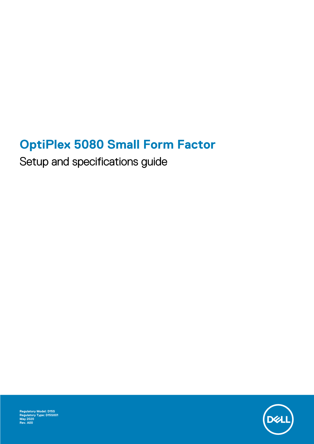Optiplex 5080 Small Form Factor Setup and Specifications Guide