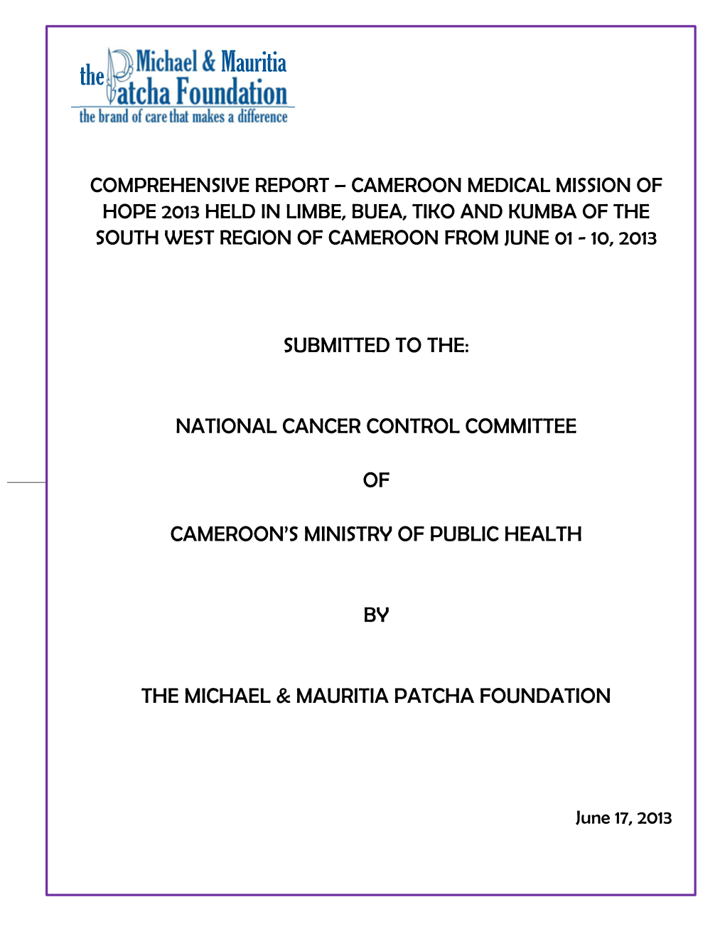 National Cancer Control Committee of Cameroon's Ministry of Public Health by the Michael & Mauritia Patc
