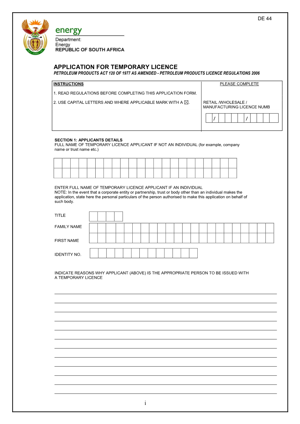 I APPLICATION for TEMPORARY LICENCE