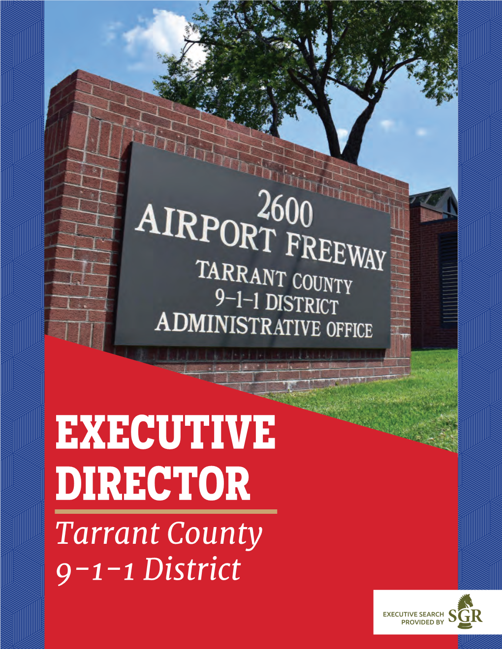 EXECUTIVE DIRECTOR Tarrant County 9-1-1 District