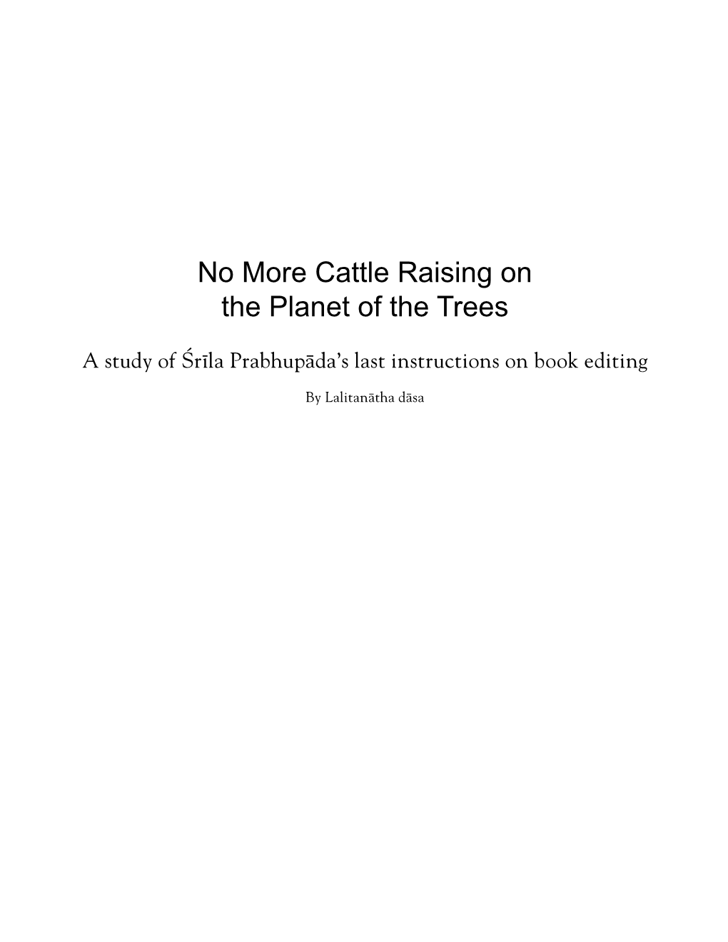 No More Cattle Raising on the Planet of the Trees