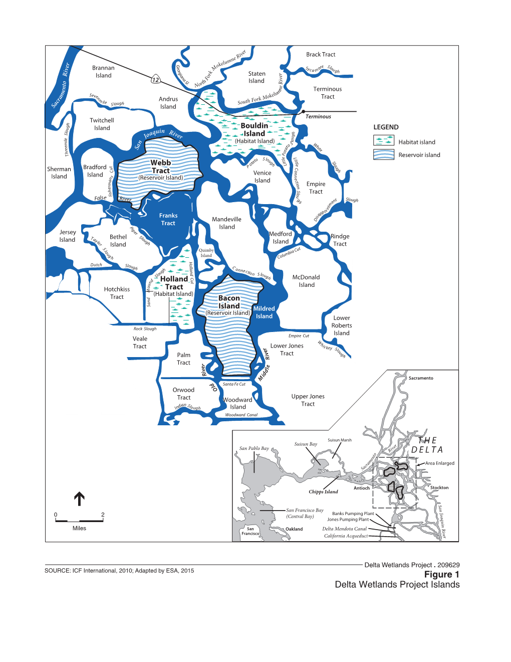 THE DELTA Figure 1 Delta Wetlands Project Islands