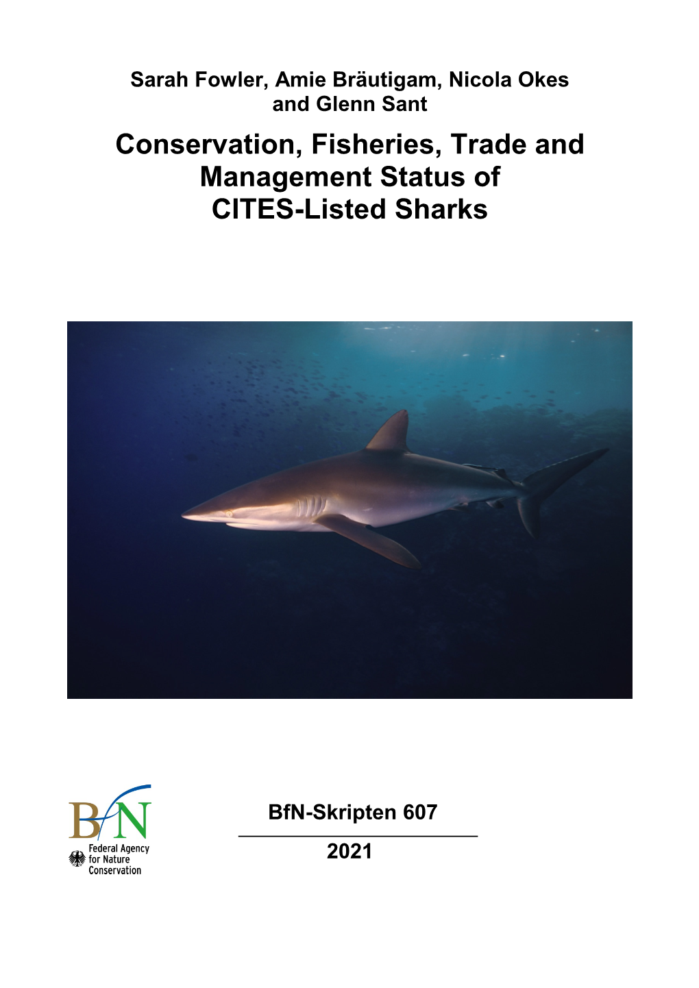 Conservation, Fisheries, Trade and Management Status of CITES-Listed Sharks