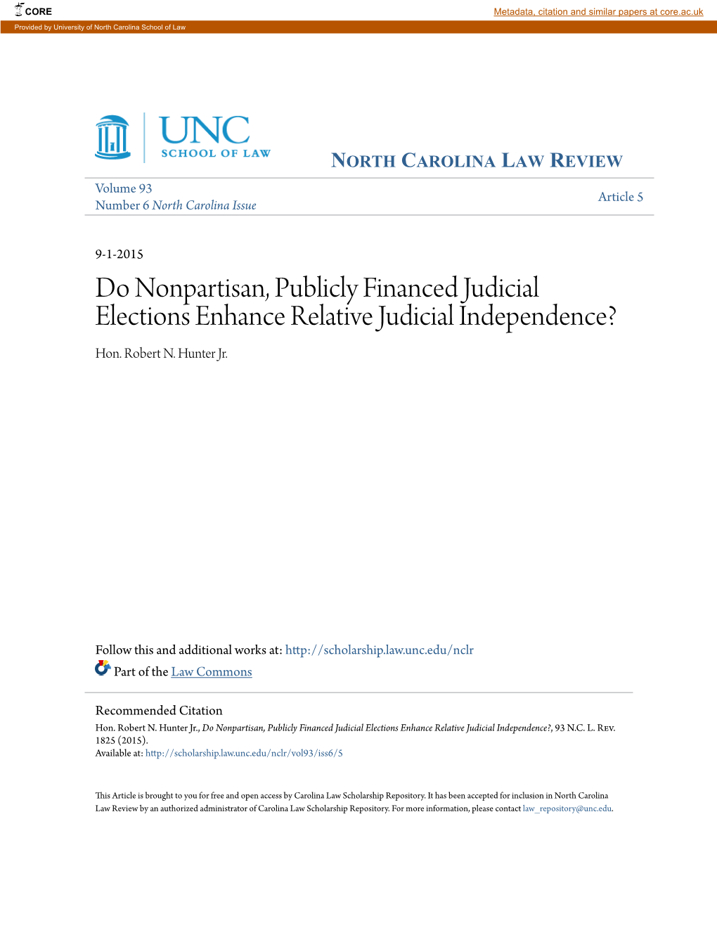 Do Nonpartisan, Publicly Financed Judicial Elections Enhance Relative Judicial Independence? Hon