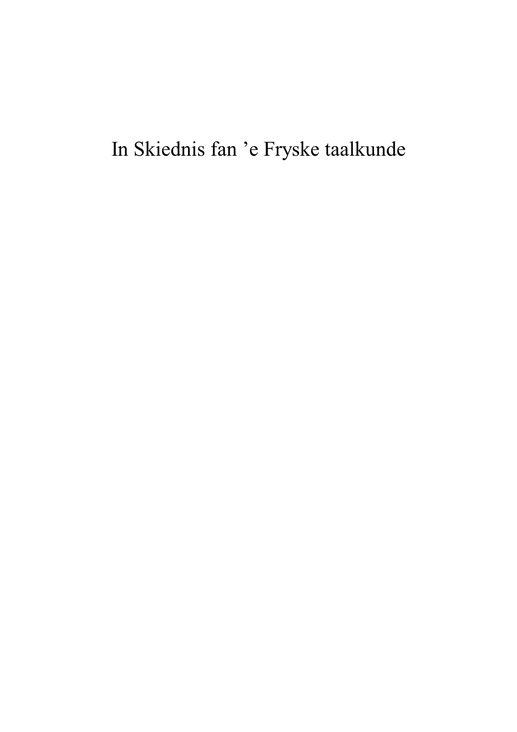 In Skiednis Fan 'E Fryske Taalkunde