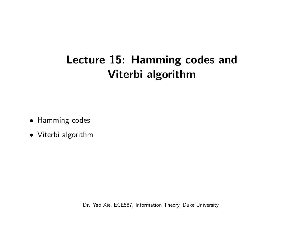 Lecture 15: Hamming Codes and Viterbi Algorithm