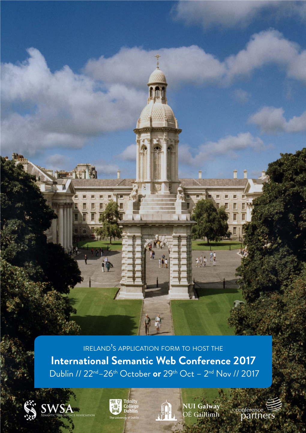 International Semantic Web Conference 2017 Dublin // 22Nd–26Th October Or 29Th Oct – 2Nd Nov // 2017 St