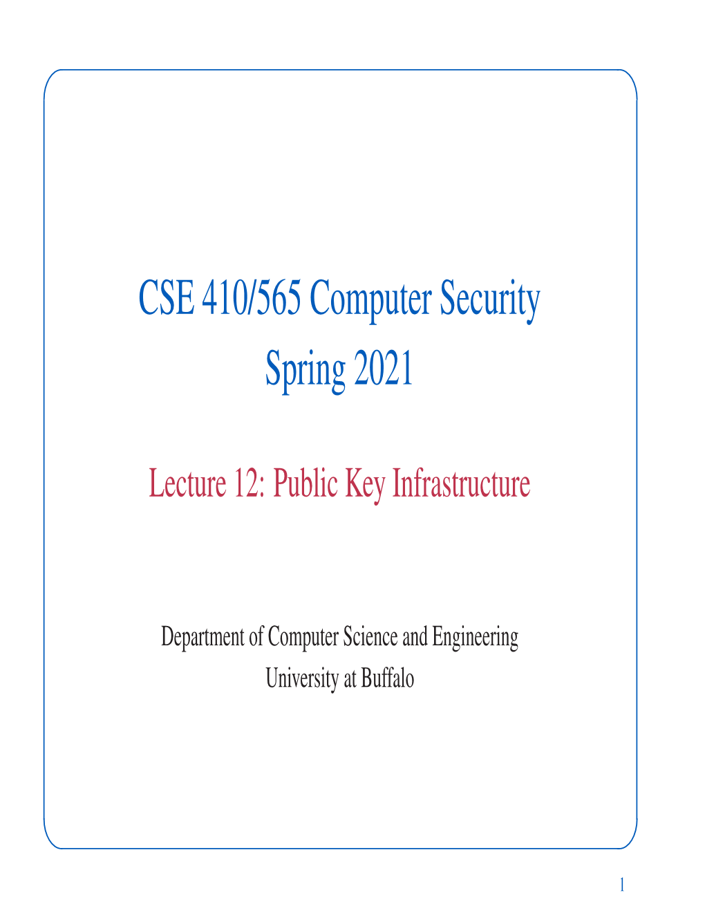 CSE 410/565 Computer Security Spring 2021