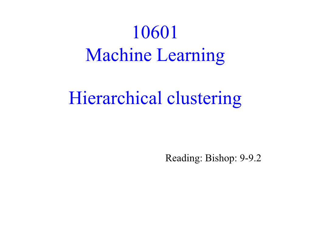 Hierarchical Clustering 10601 Machine Learning