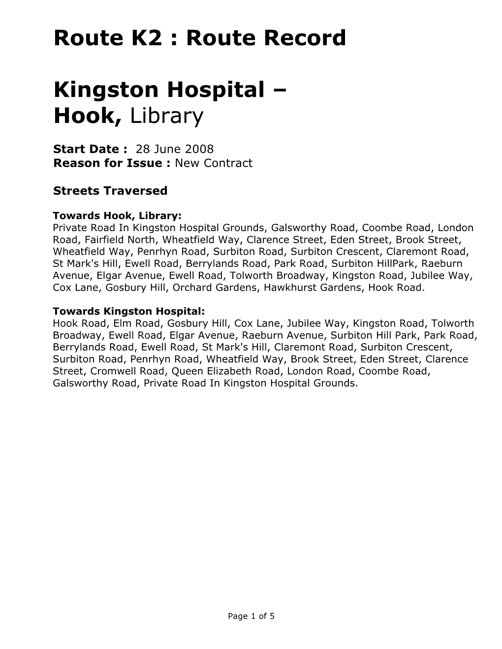 Route Record Kingston Hospital – Hook, Library