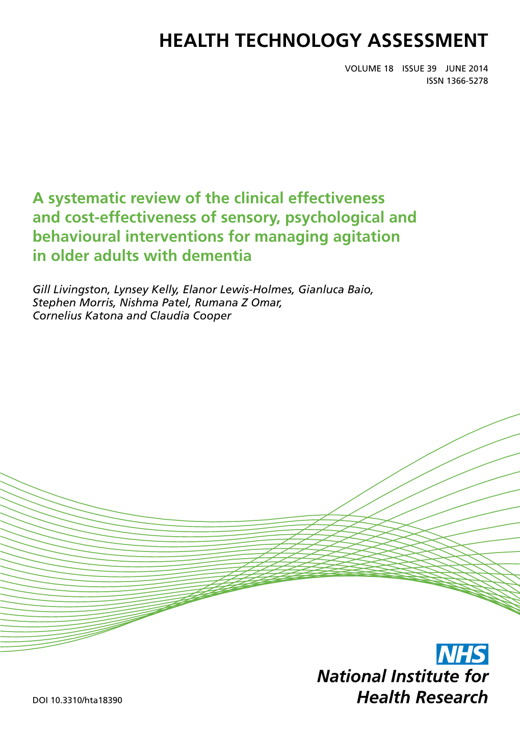 A Systematic Review of the Clinical Effectiveness and Cost-Effectiveness of Sensory, Psychological and Behavioural Interventions