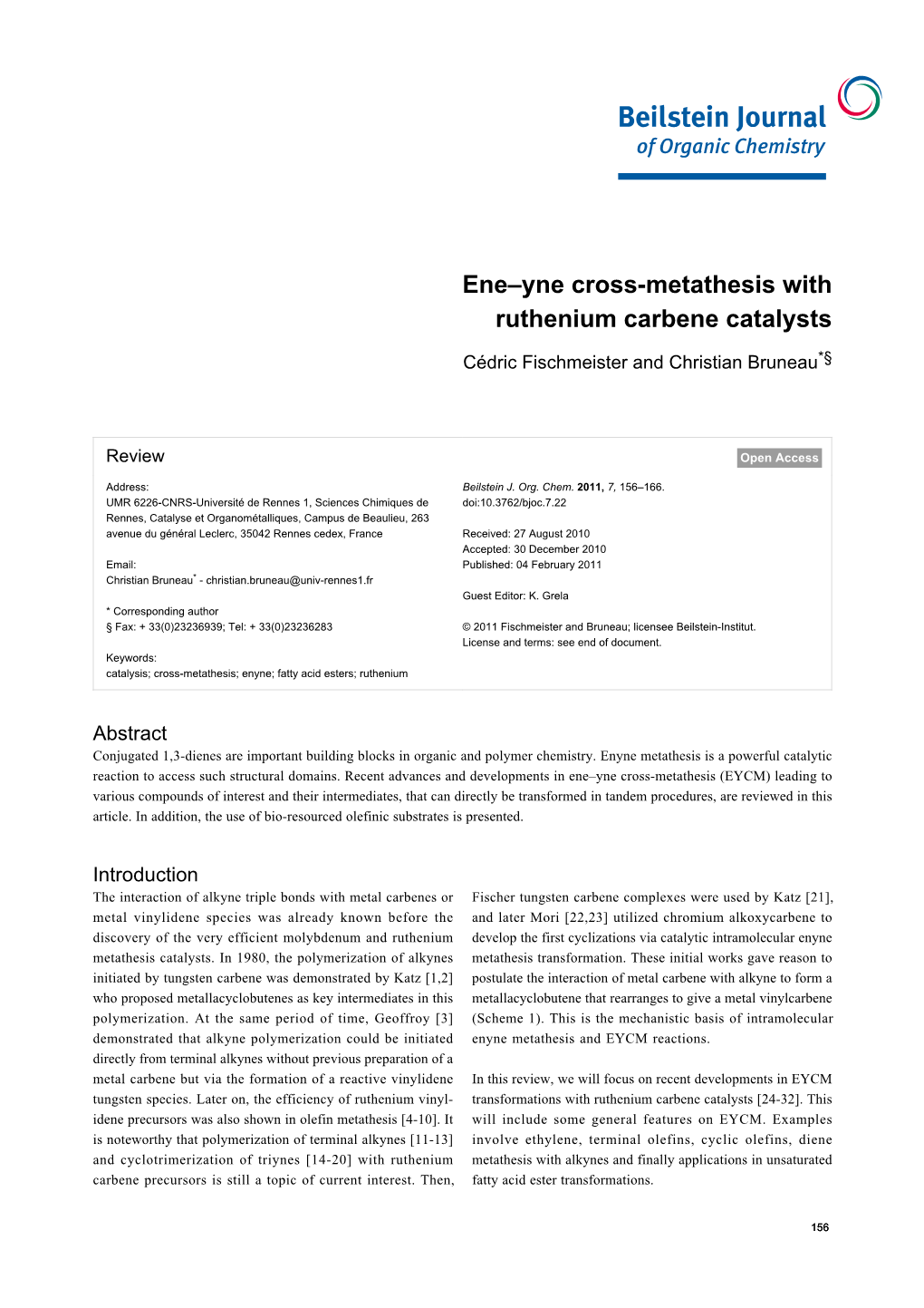 Ene–Yne Cross-Metathesis with Ruthenium Carbene Catalysts