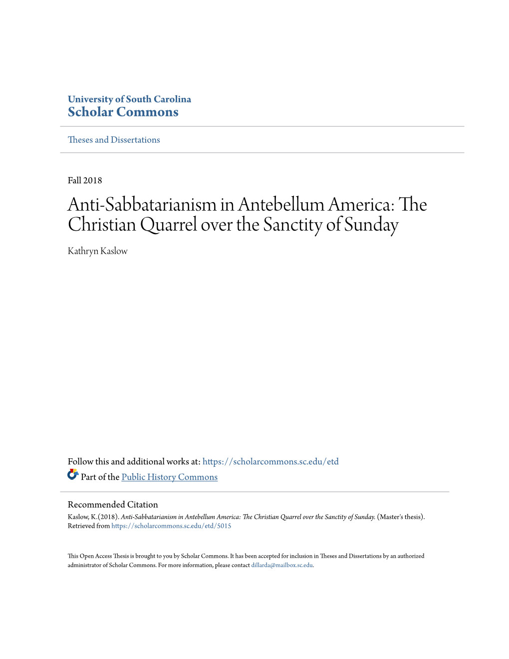 Anti-Sabbatarianism in Antebellum America: the Christian Quarrel Over the Sanctity of Sunday Kathryn Kaslow