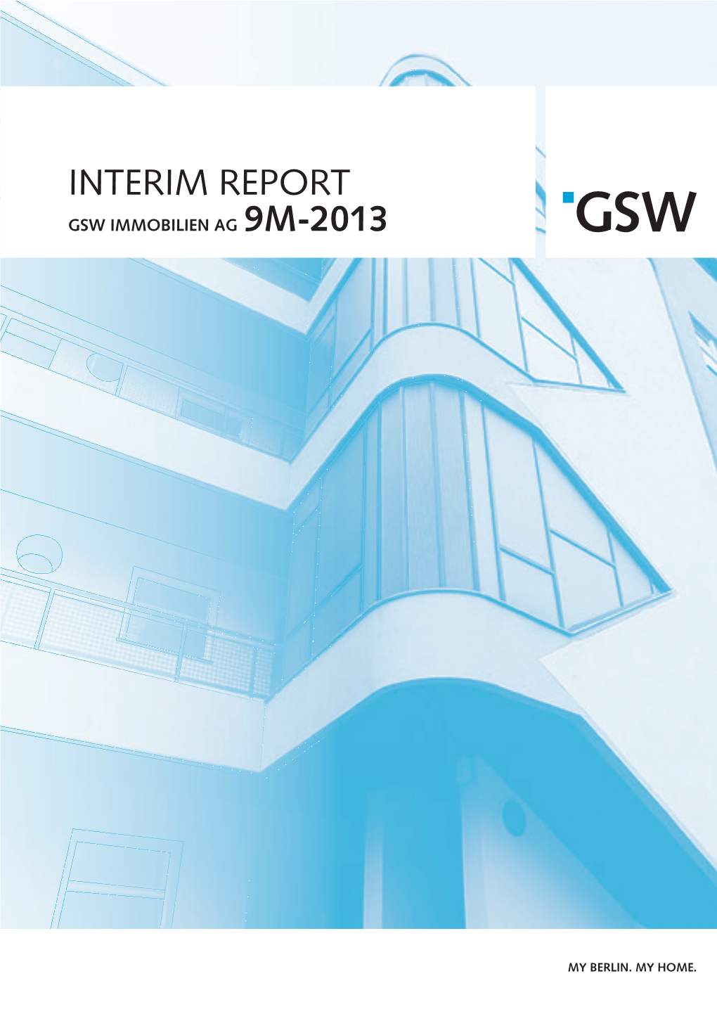 INTERIM REPORT 9M-2013 | to Our Shareholders