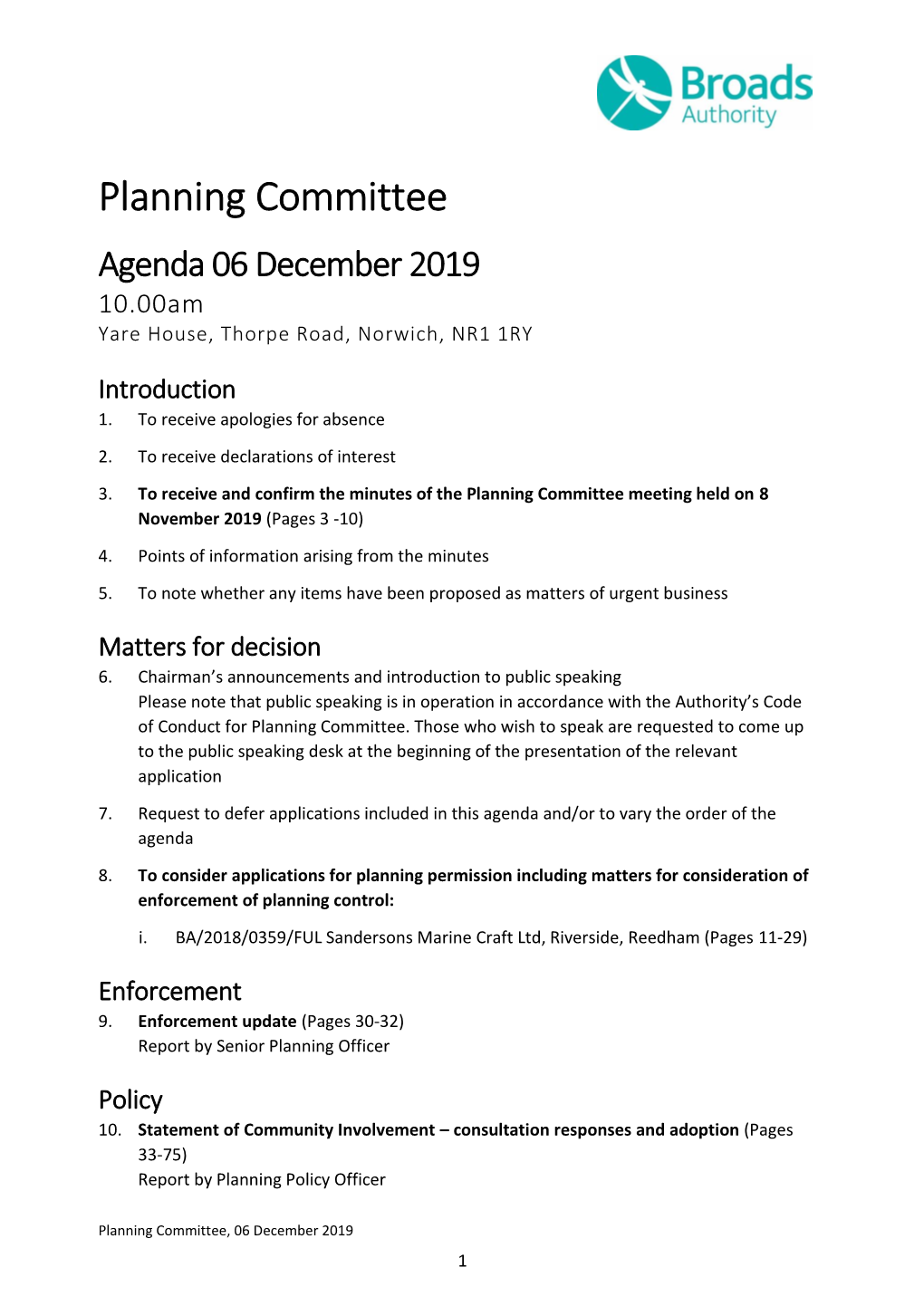 Planning Committee Agenda 06 December 2019 10.00Am Yare House, Thorpe Road, Norwich, NR1 1RY