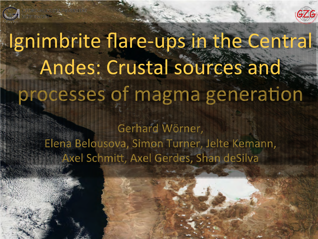 Ignimbrite Flare-Ups in the Central Andes: Crustal Sources And