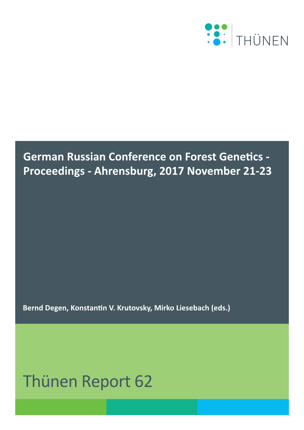 German Russian Conference on Forest Genetics - Proceedings - Ahrensburg, 2017 November 21-23