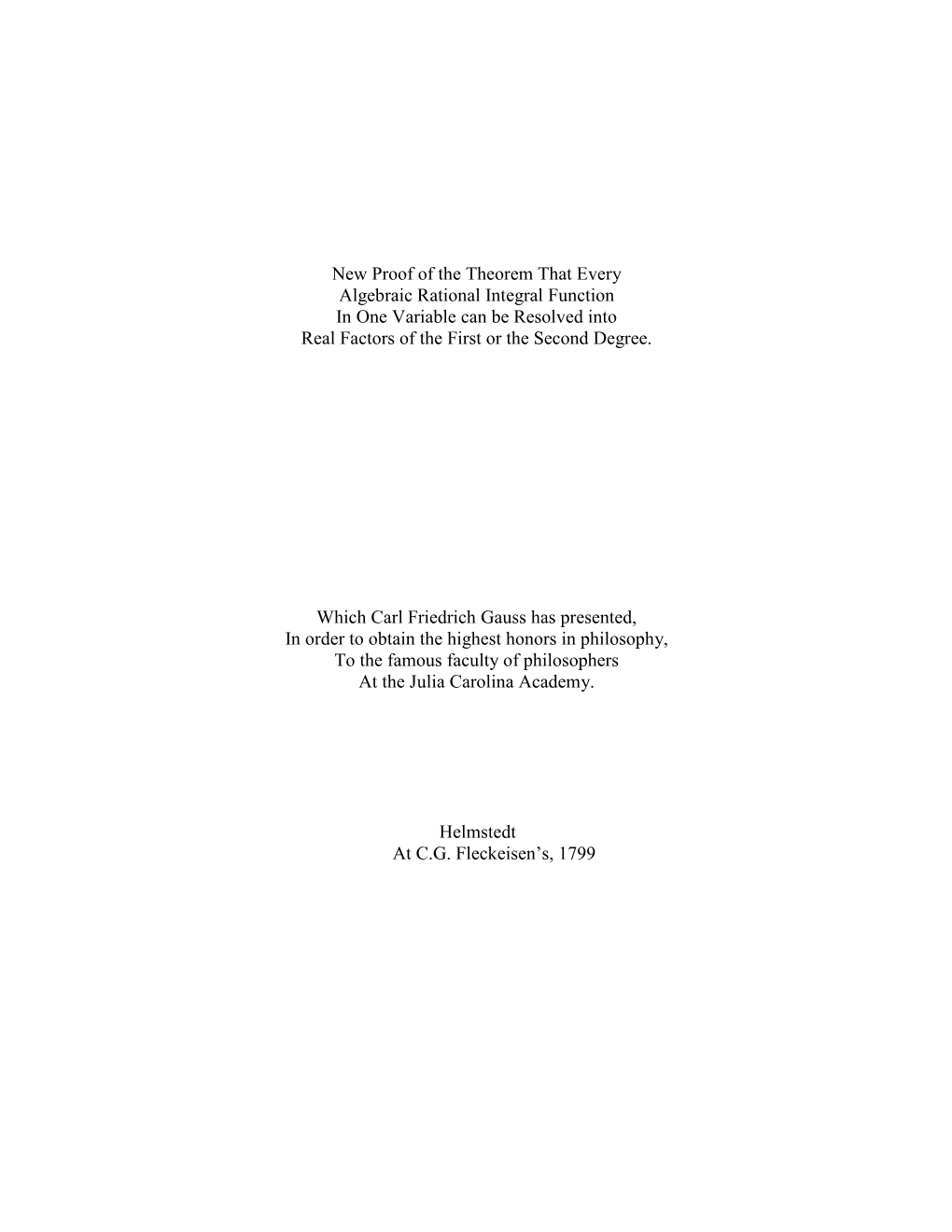 New Proof of the Theorem That Every Algebraic Rational Integral Function in One Variable Can Be Resolved Into Real Factors of the First Or the Second Degree