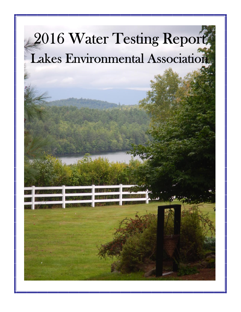 2016 Water Testing Report Lakes Environmental Association