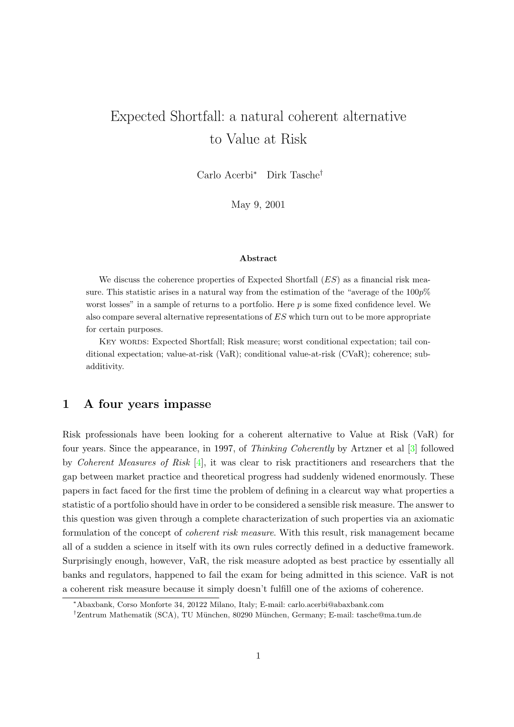 Expected Shortfall: a Natural Coherent Alternative to Value at Risk