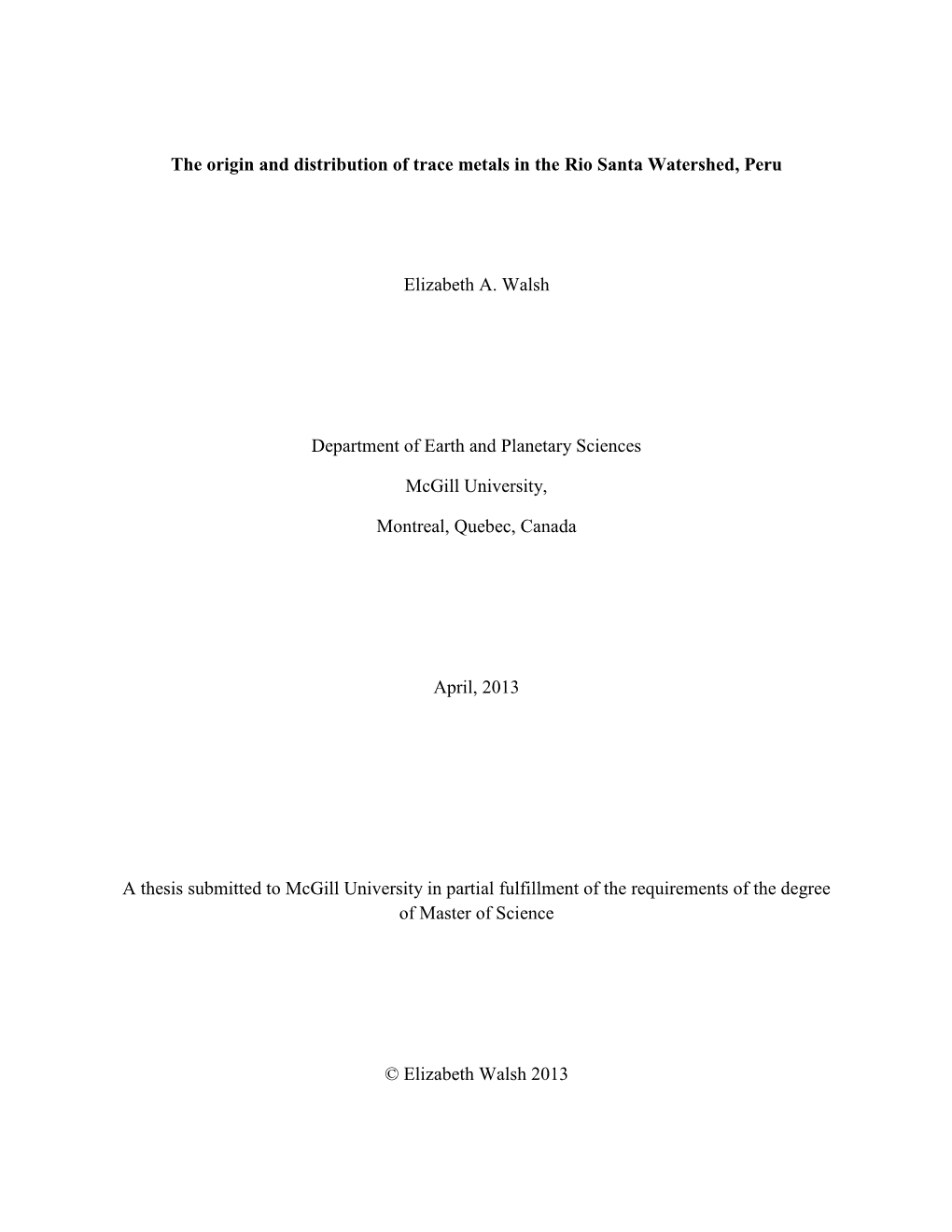 The Origin and Distribution of Trace Metals in the Rio Santa Watershed, Peru