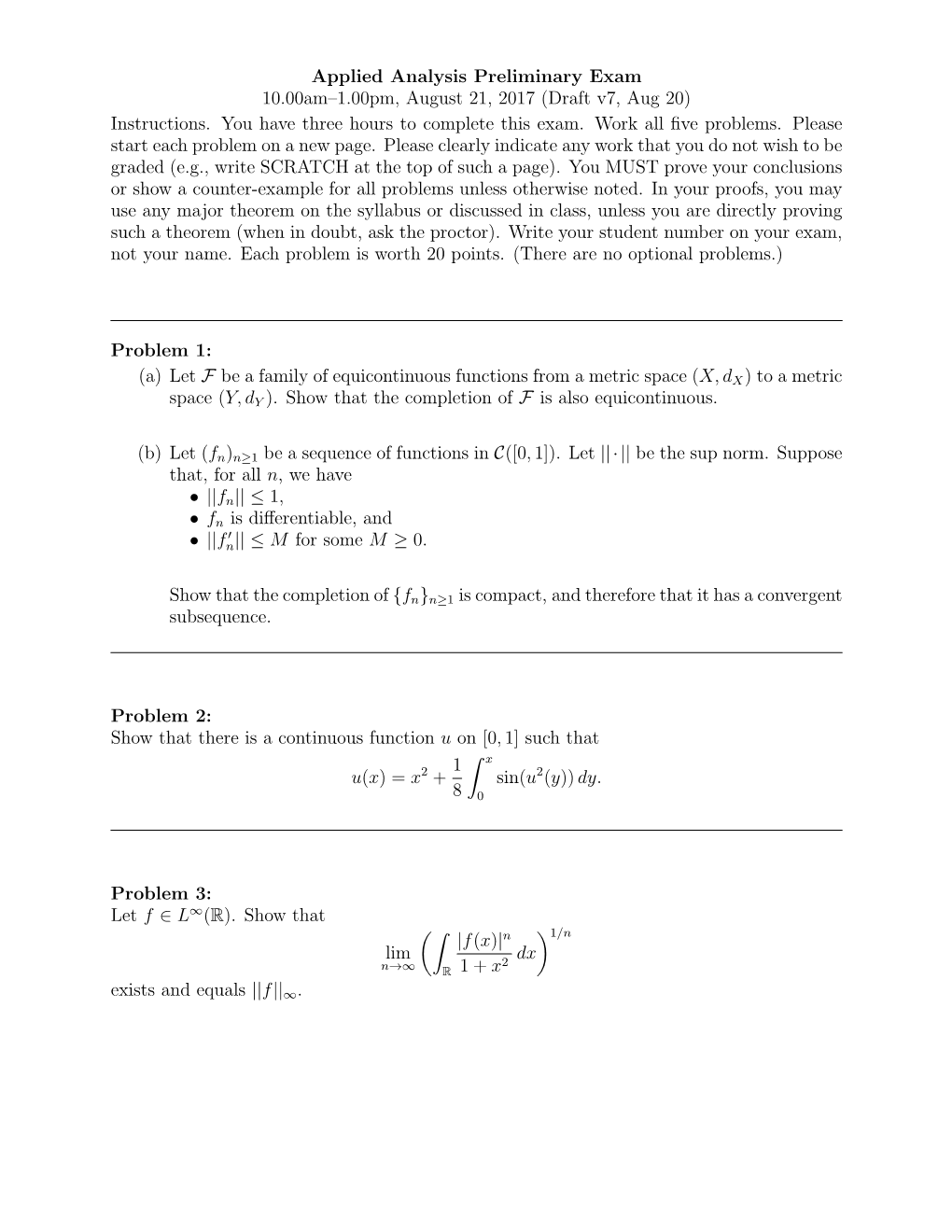 Applied Analysis Preliminary Exam 10.00Am–1.00Pm, August 21, 2017 (Draft V7, Aug 20) Instructions