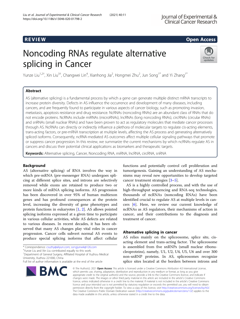 Noncoding Rnas Regulate Alternative Splicing in Cancer Yunze Liu1,2†, Xin Liu3†, Changwei Lin4, Xianhong Jia2, Hongmei Zhu2, Jun Song1* and Yi Zhang1*