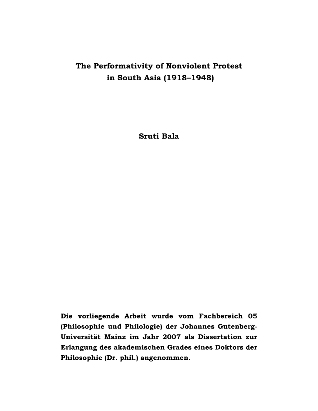 The Performativity of Nonviolent Protest in South Asia (1918–1948) Sruti Bala