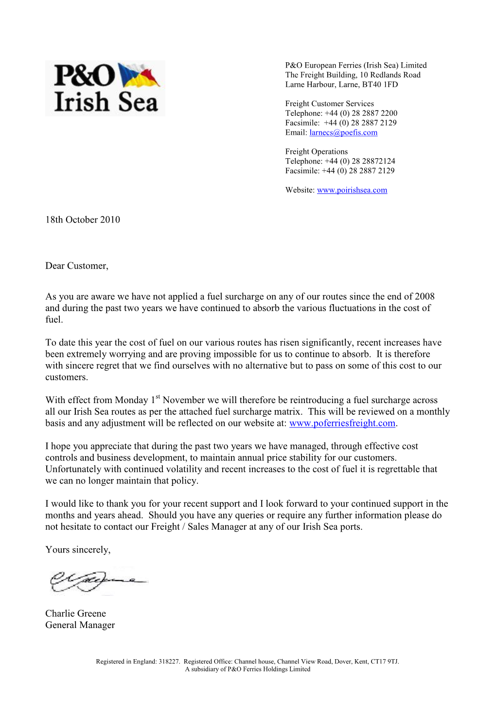 18Th October 2010 Dear Customer, As You Are Aware We Have Not Applied a Fuel Surcharge on Any of Our Routes Since the End Of