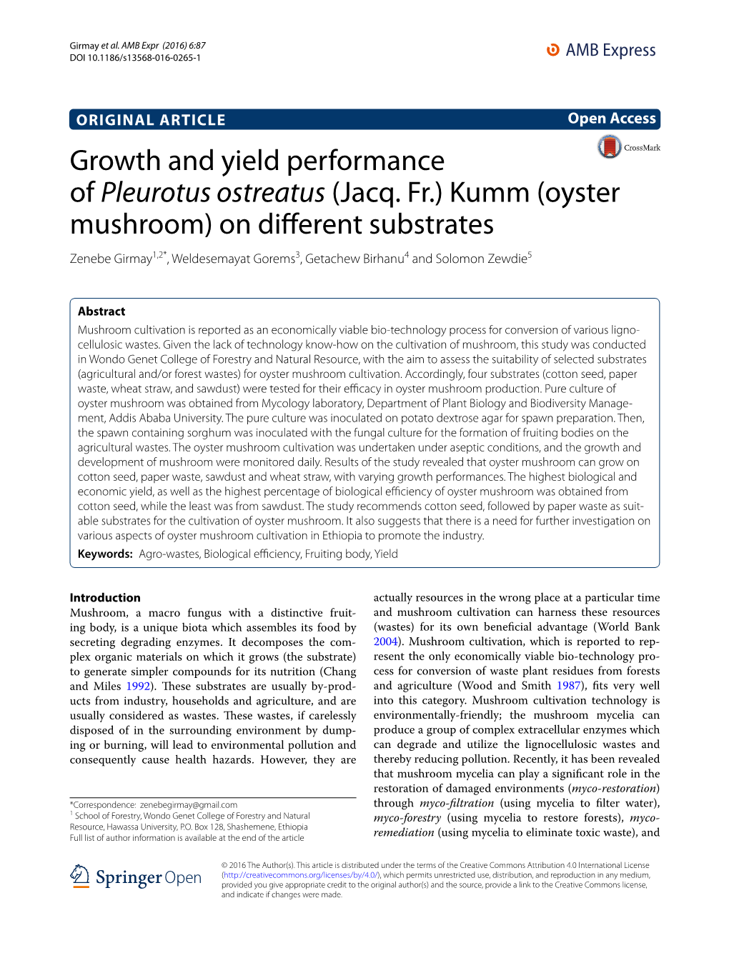 (Jacq. Fr.) Kumm (Oyster Mushroom) on Different Substrates Zenebe Girmay1,2*, Weldesemayat Gorems3, Getachew Birhanu4 and Solomon Zewdie5